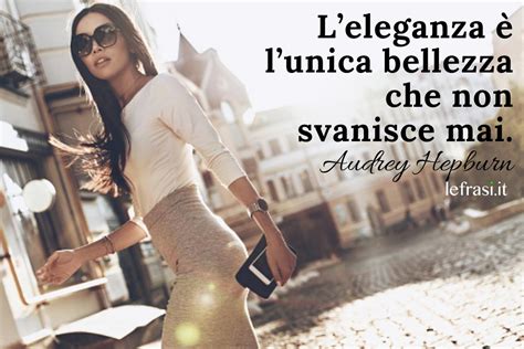 Frasi su eleganza (180 frasi) .